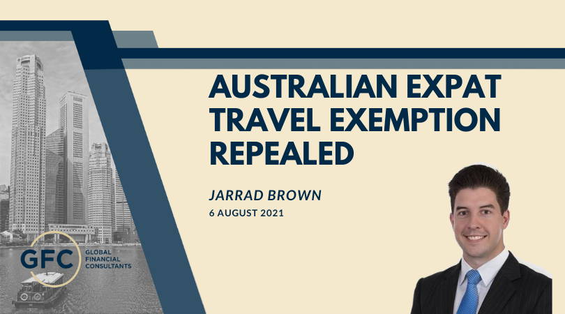 Jarrad Brown - Australian Expat Financial Planner - Blog Aug 2021