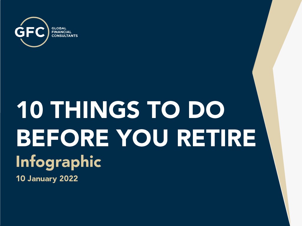 10 Things to Do Before You Retire - Global Financial Consultants